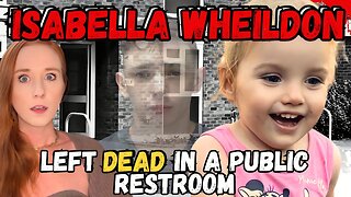 Her Cause of Death Is So Horrifying It’s Unthinkable- The Story of Isabella Wheildon