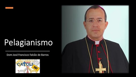 CATOLICUT - Pelagianismo