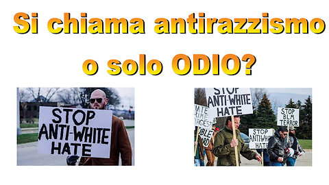 Si chiama antirazzismo o solo ODIO?