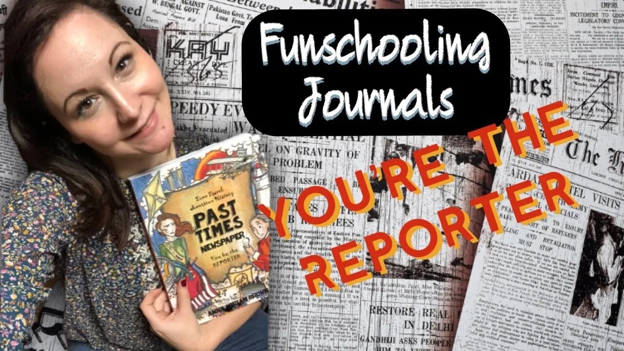 Thinking Tree Funschooling Journal / Past Times Newspaper / Homeschooling Teenagers / History