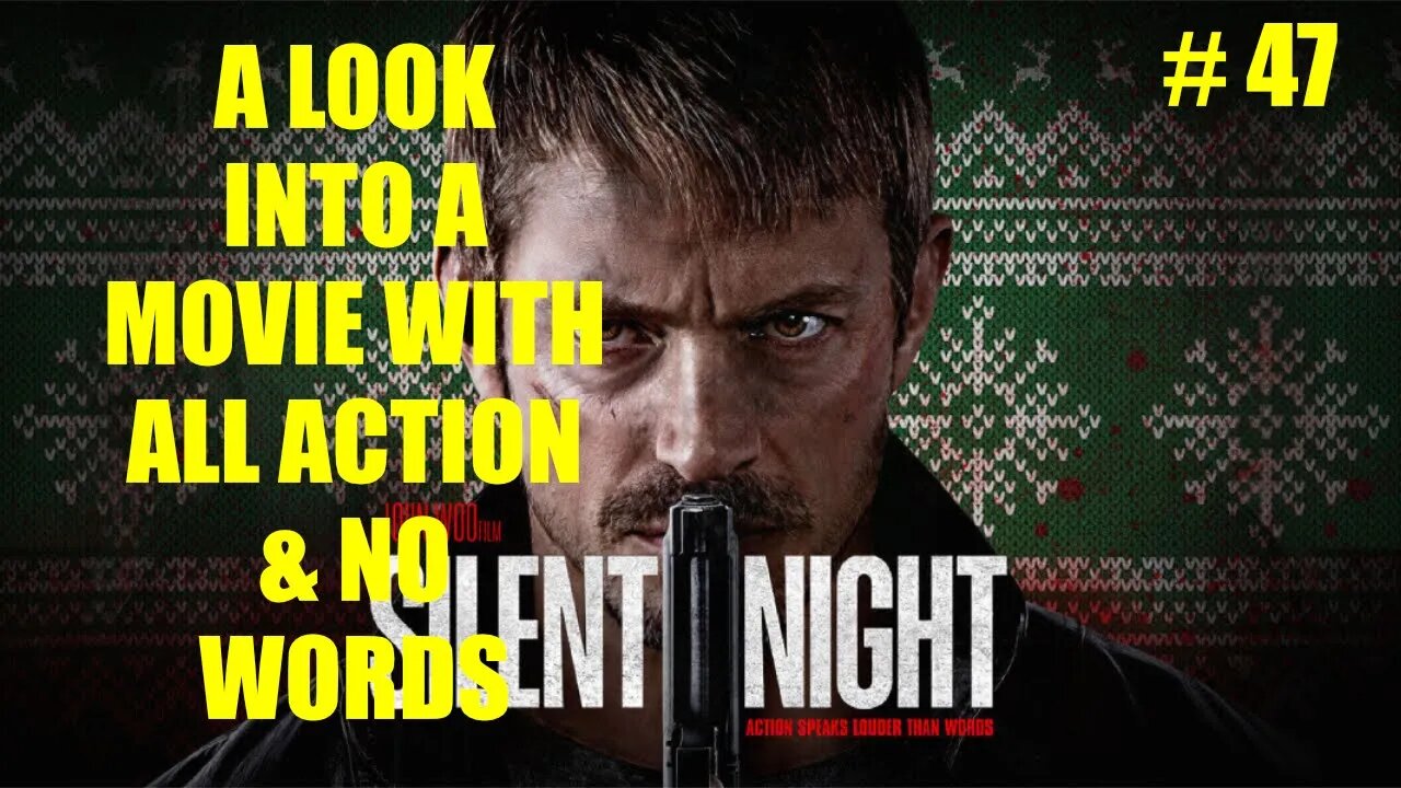 Sub Me In #47 |Silent Night A Movie Full of Action & No Dialogue|