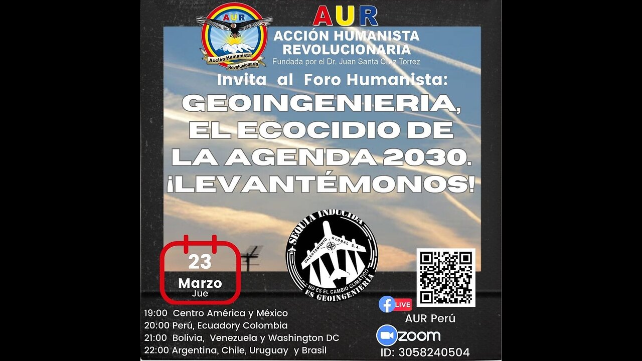 23-03-2023 GEOINGENIERÍA, EL ECOCIDIO DE LA AGENDA 2030 LEVANTÉMONOS!