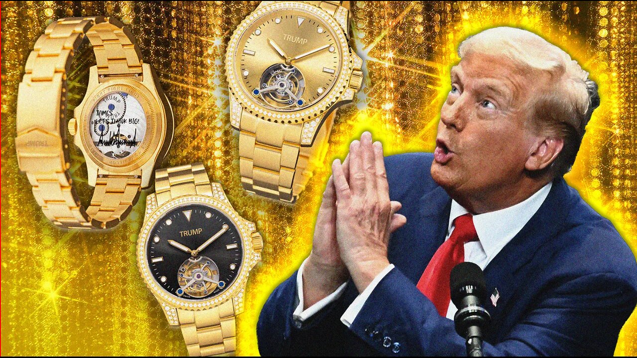 The Dark Side Of Trump's $100k Watches