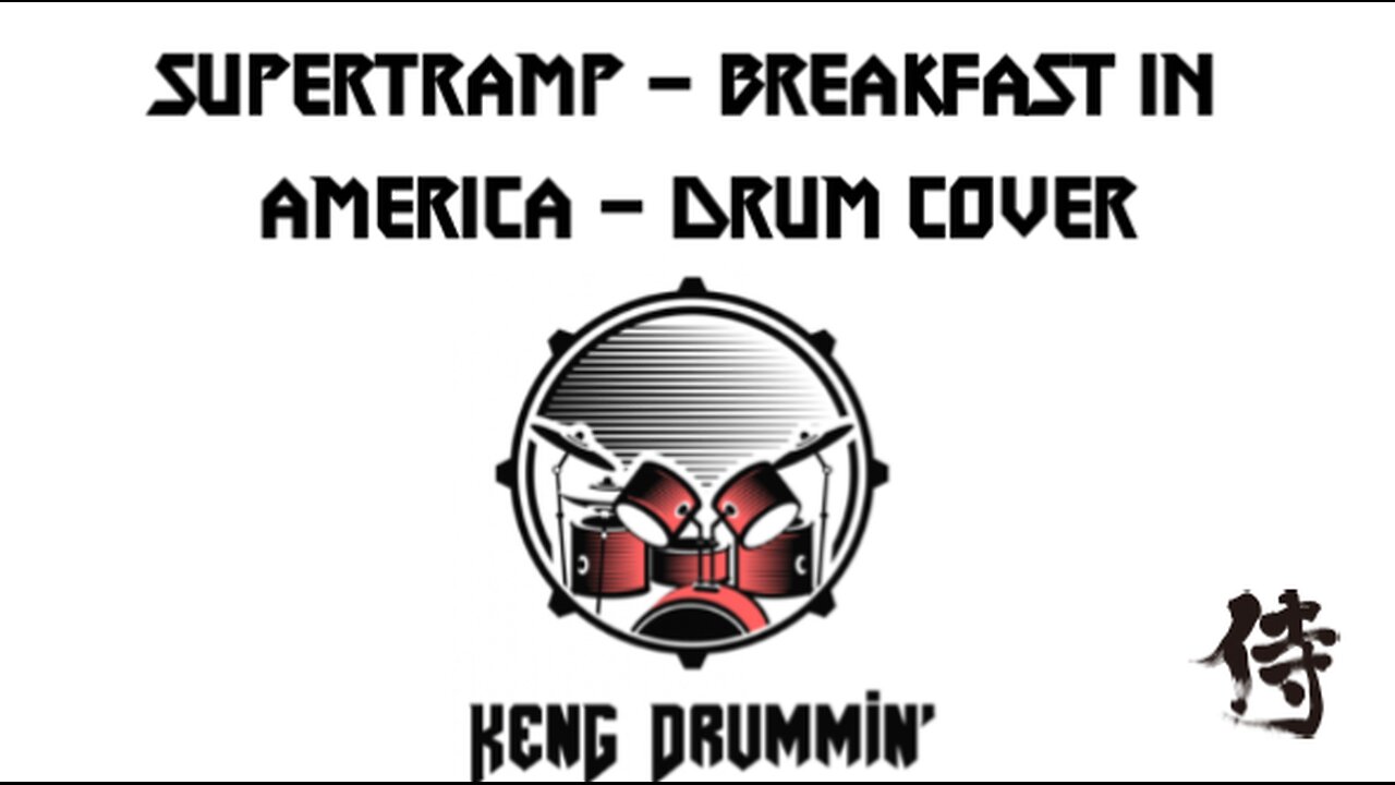 Supertramp - Breakfast In America Drum Cover KenG Samurai