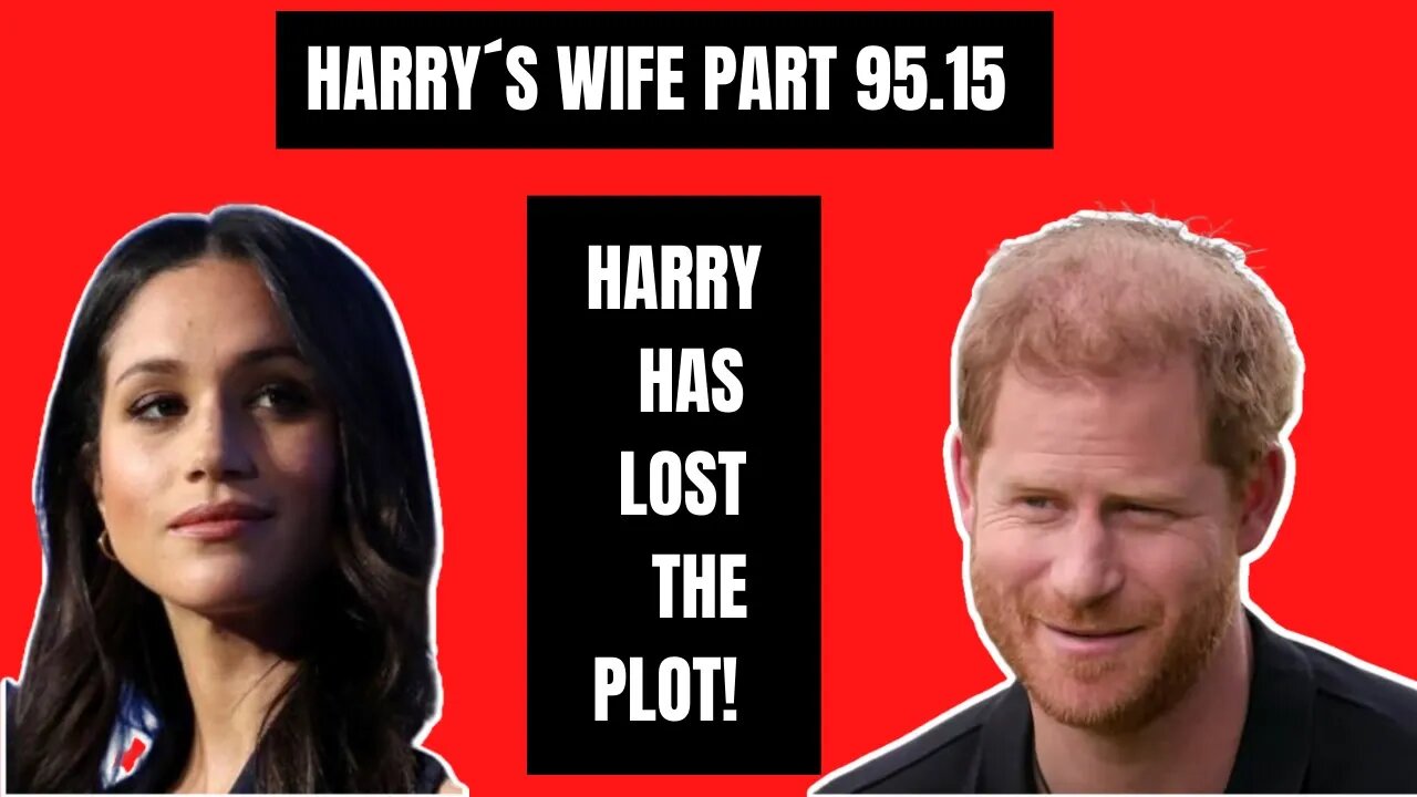 Harry´s Wife : Part 95.15 Harry Has Lost The Plot!