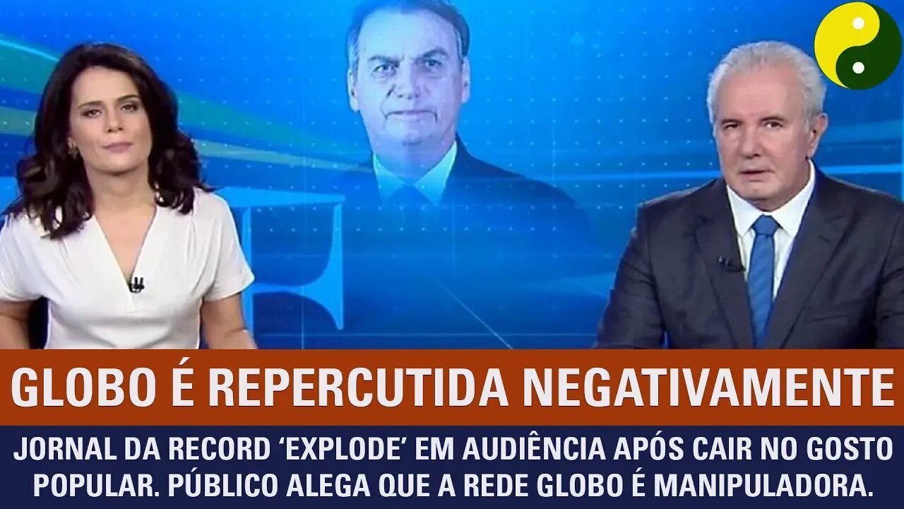 Jornal da Record ‘explode’ em audiência ao cair no gosto popular. Público alega manipulação da Globo