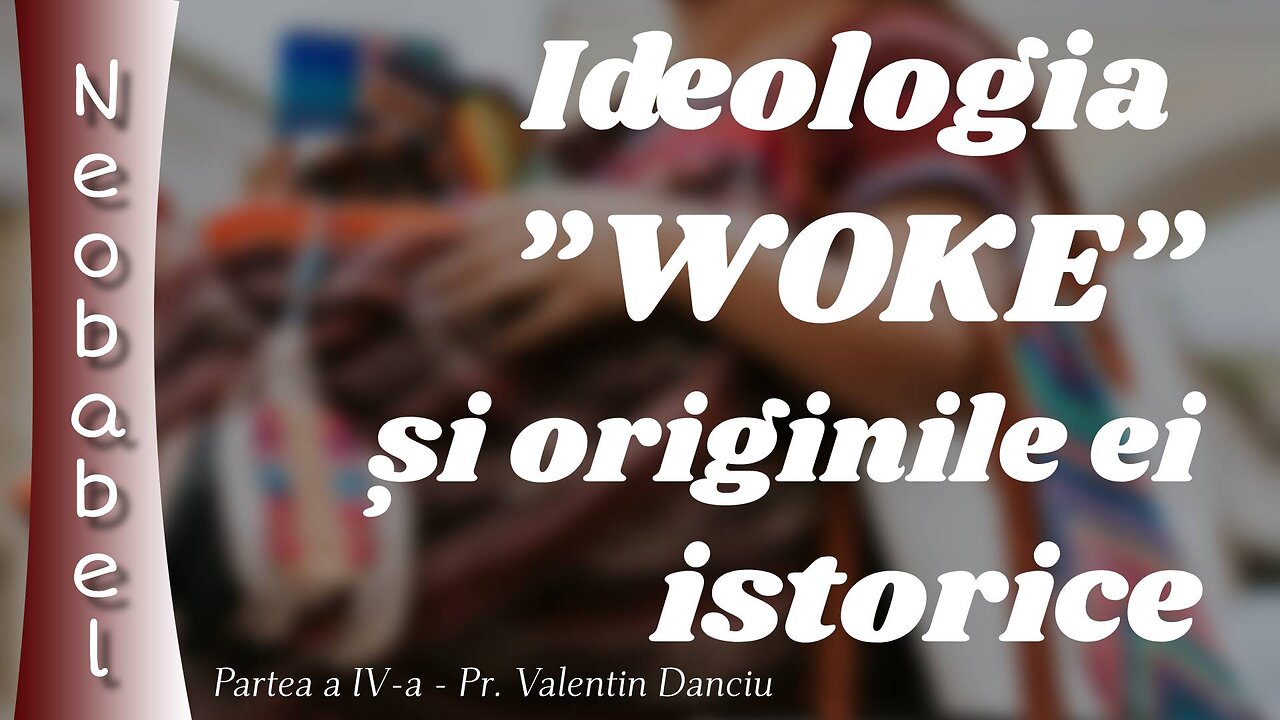 Neobabel - aproximarea limbajului ca armă de persuasiune ideologică a noii culturi inclusive. IV