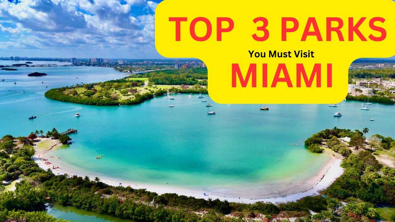 TOP 3 PARKS i You Must Visit in Miami