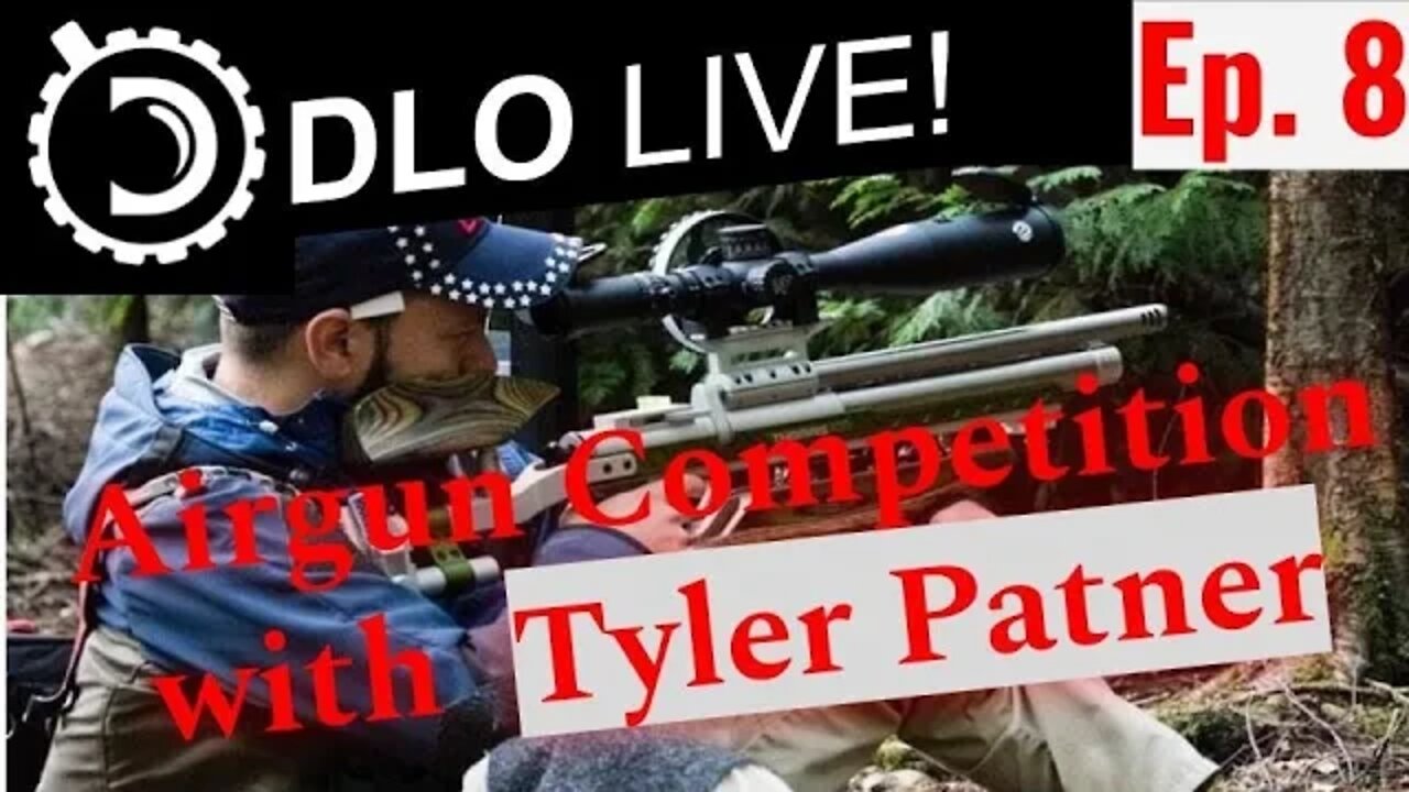 DLO Live! Ep. 8 Airgun Competition with Tyler Patner