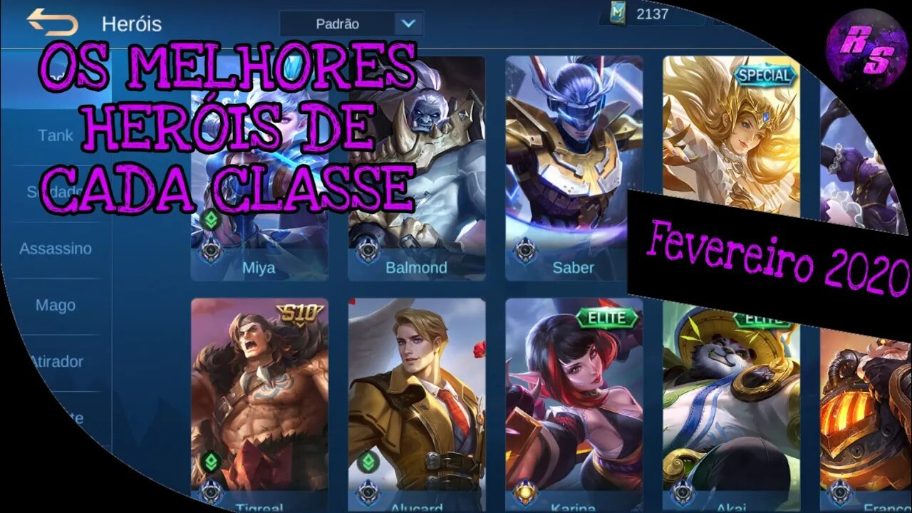 OS MELHORES HERÓIS DE CADA CLASSE • FEVEREIRO 2020 | Mobile Legends