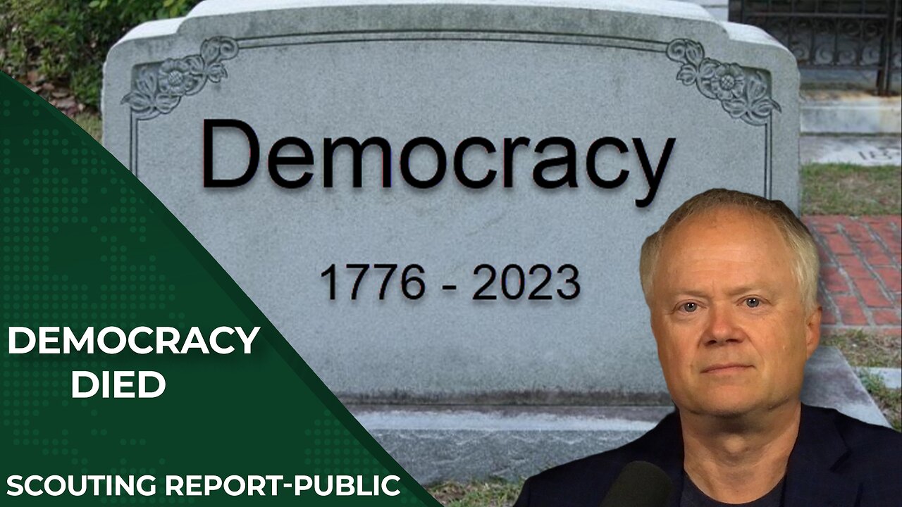 Democracy is Dead