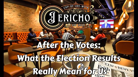 After the Votes: What the Election Results Really Mean for Us! Part 1 #bestvirtualchurch