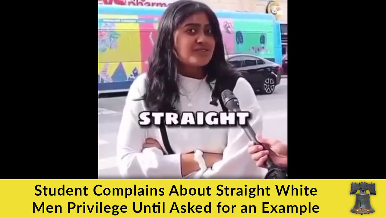 Student Complains About Straight White Men Privilege Until Asked for an Example