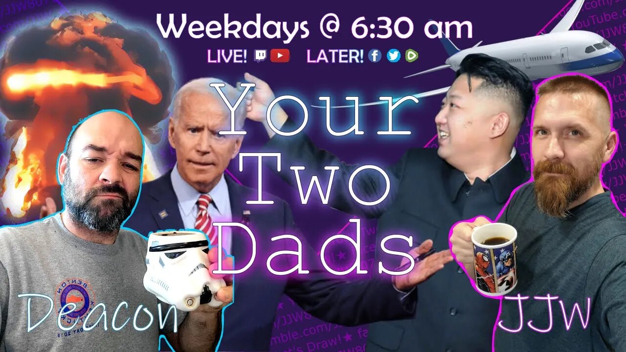 NK Nukes & Alien Airlines | Your Two Dads | 8.24.22