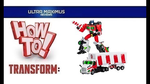 💥 How to Transform Holiday Optimus Prime Transformers Generations