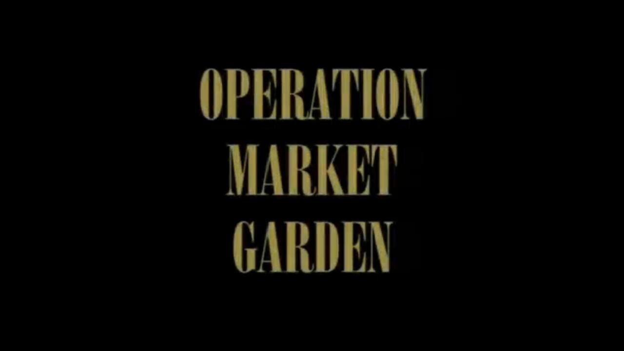 23 Operation Market Garden