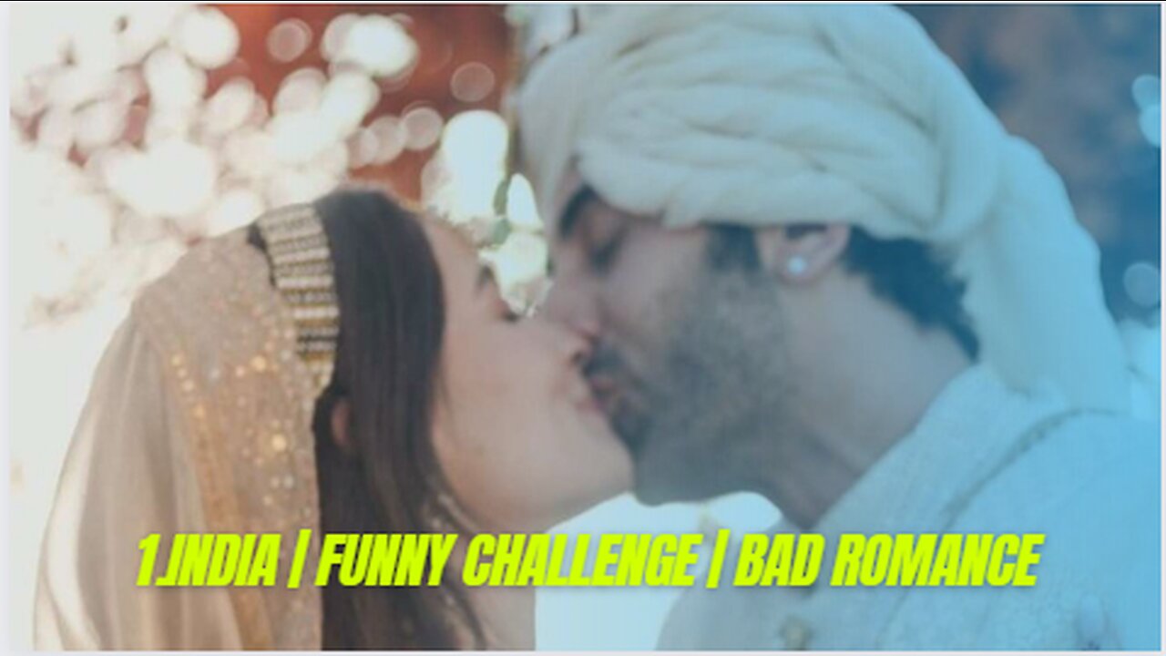 INDIA | FUNNY CHALLENGE | BAD ROMANCE