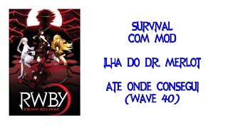 RWBY Grimm Eclipse - Survival (com mod)