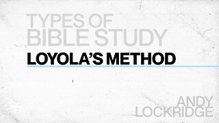 Loyola’s Method