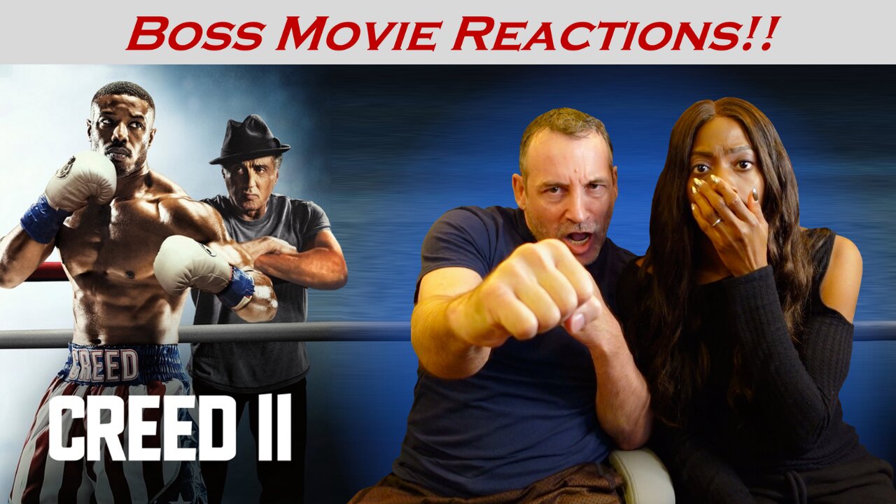 CREED II (2018) | BOSS MOVIE REACTIONS