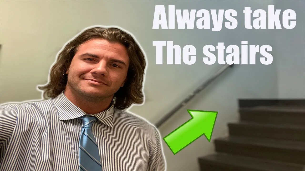 Why you should always take the stairs.