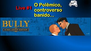 Bully Scholarship Edition (Live #1) - BUGOU :(