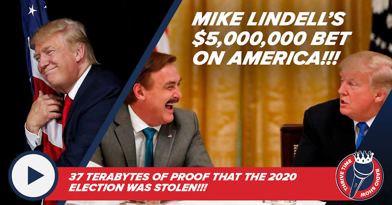 Mike Lindell | THE MOST IMPORTANT BROADCAST WE’VE EVER RELEASED!!!