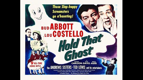 "Hold That Ghost" - 1941