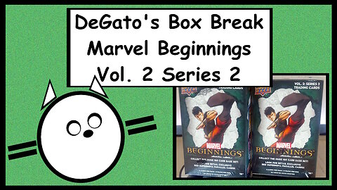 DeGato Opens - Marvel Beginnings Vol. 2 Series 2 (Upper Deck)