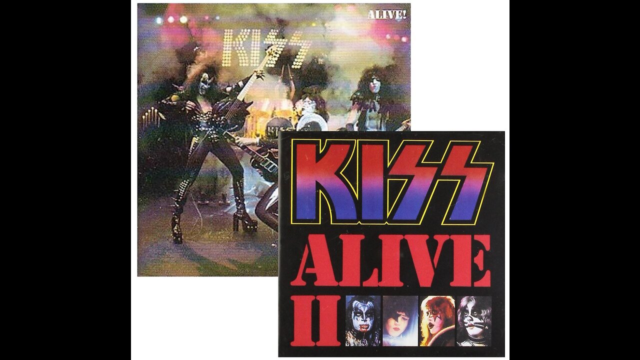 Kiss Alive 1 and 2