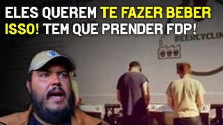 Eles querem te fazer beber isso! (cerveja questionável)