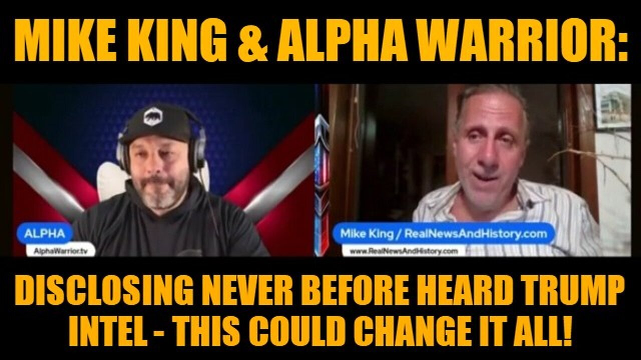 Mike King & Alpha Warrior: Revealing Unheard Trump Intel – This Could Change Everything! Dec 22