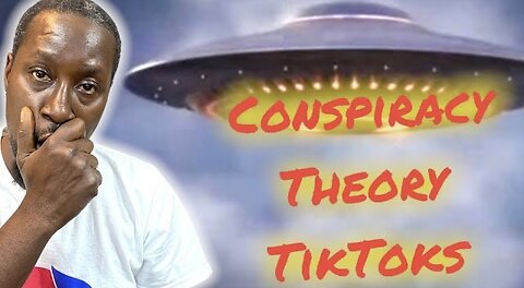 Conspiracy Theories TIKTOK's That will make you Question Reality Pt1