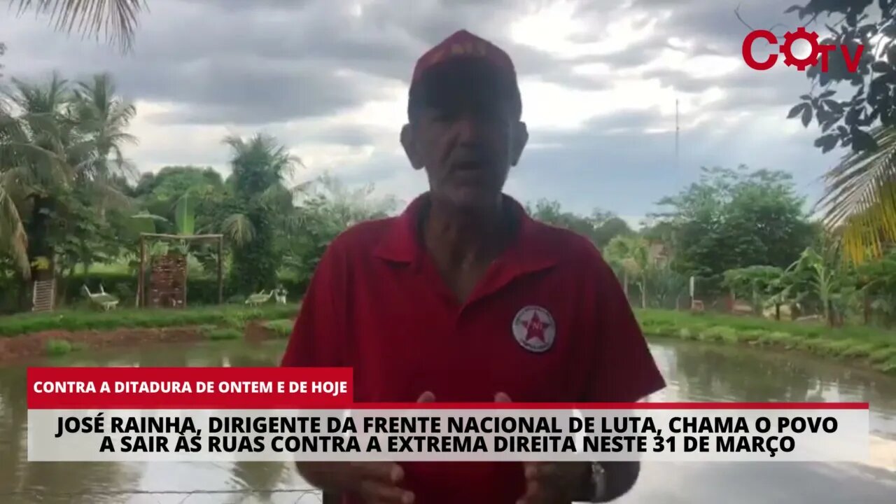 José Rainha, dirigente da Frente Nacional de Luta, chama o povo a sair às ruas no dia 31/03