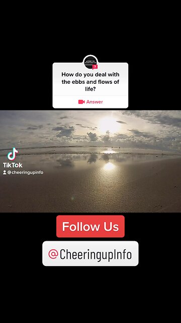 Dealing with ebbs and flows of life