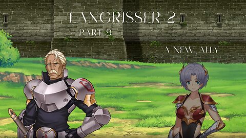 Langrisser 2 Part 9 - A New Ally