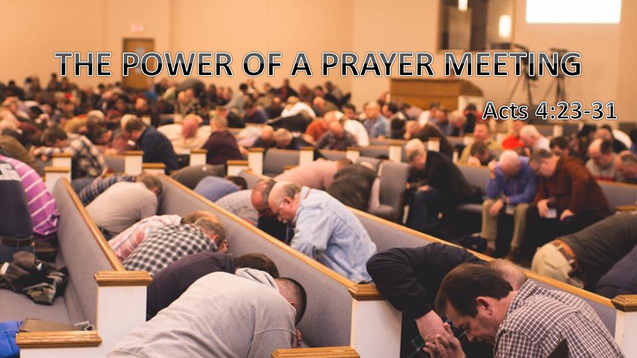 The Power of a Prayer Meeting, Pastor Roy Smith, 09-18-24