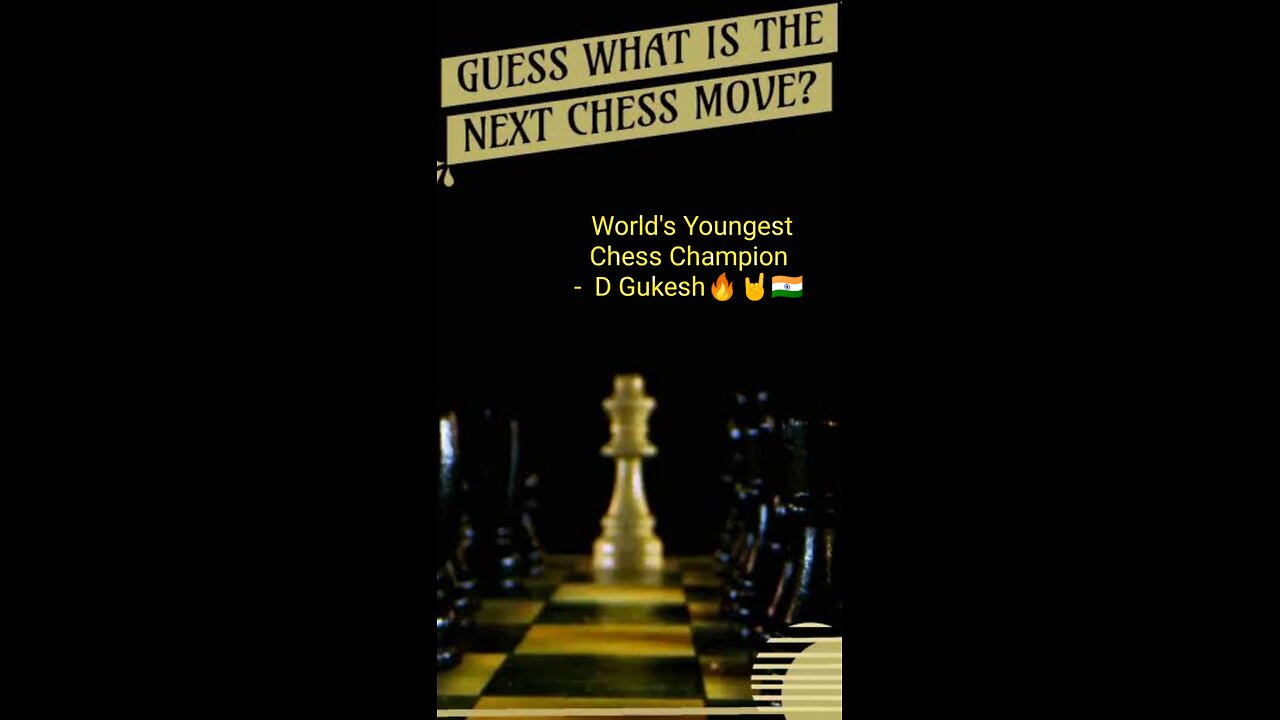 World's youngest Chess Champion - DGukesh