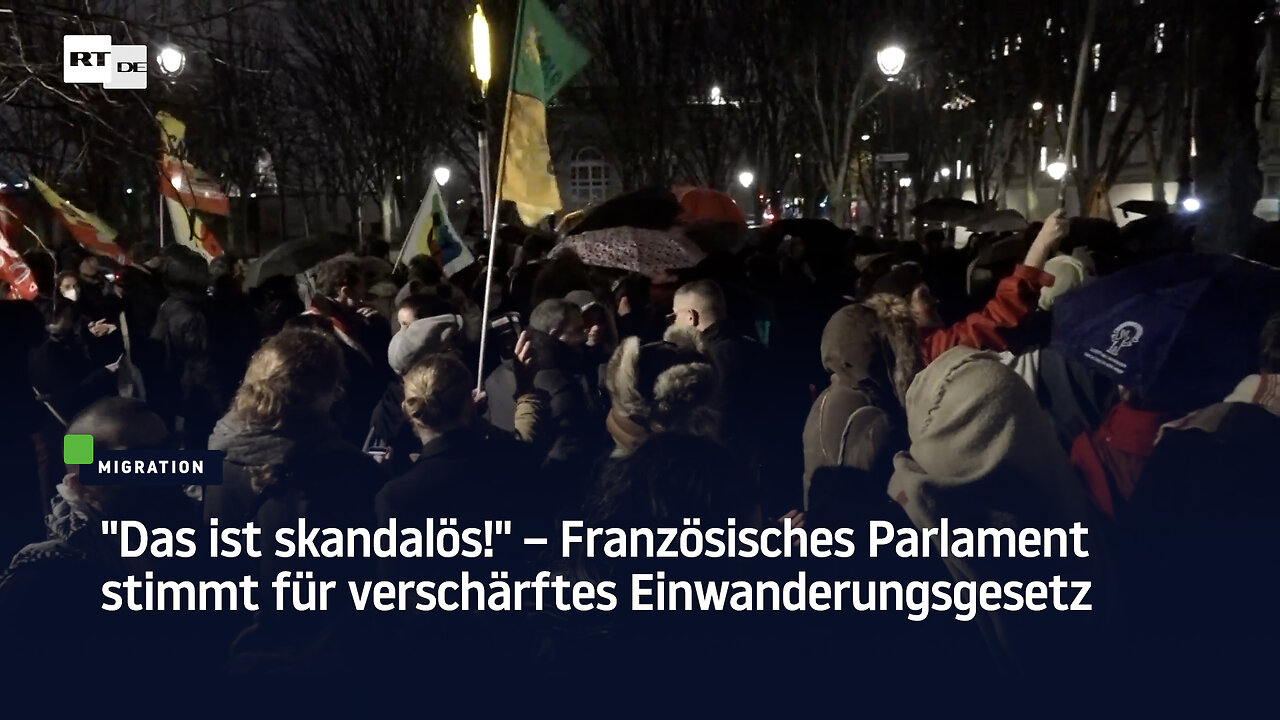 “Das ist skandalös!" – Französisches Parlament stimmt für verschärftes Einwanderungsgesetz