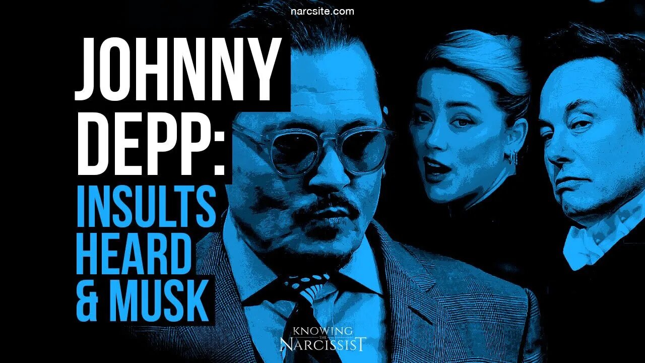 Johnny Depp Insults Amber Heard and Elon Musk