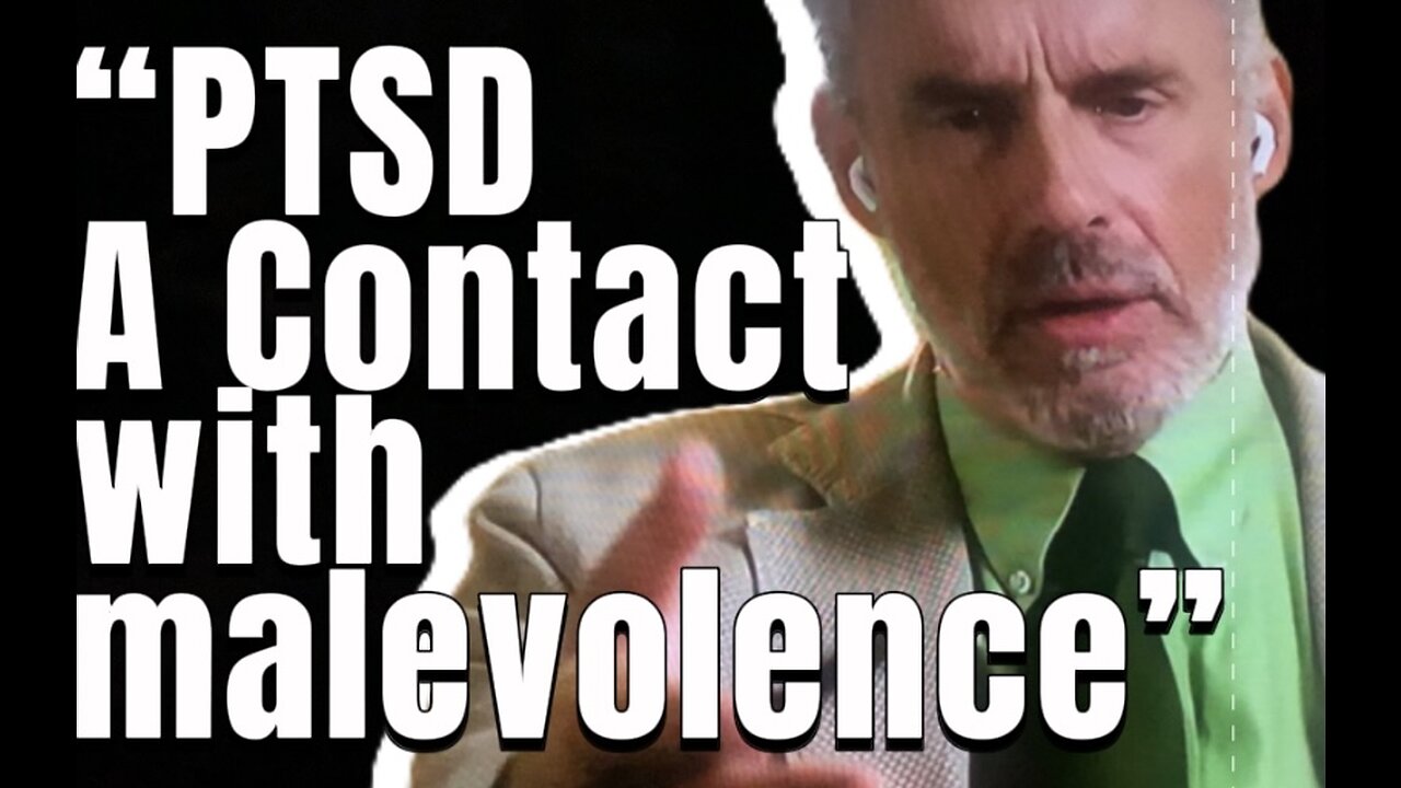 Jordan Peterson “PTSD Evil Malevolence and how to overcome it.” #jordanpeterson