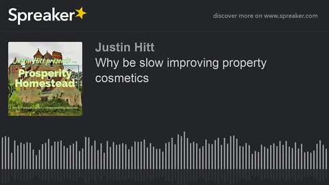 Why be slow improving property cosmetics
