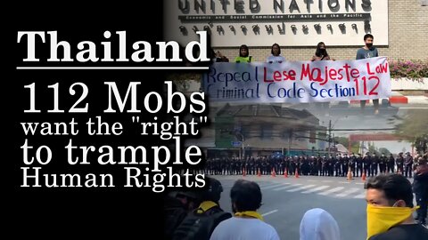 Thai "112 Mobs" Want "Right" to Trample Human Rights