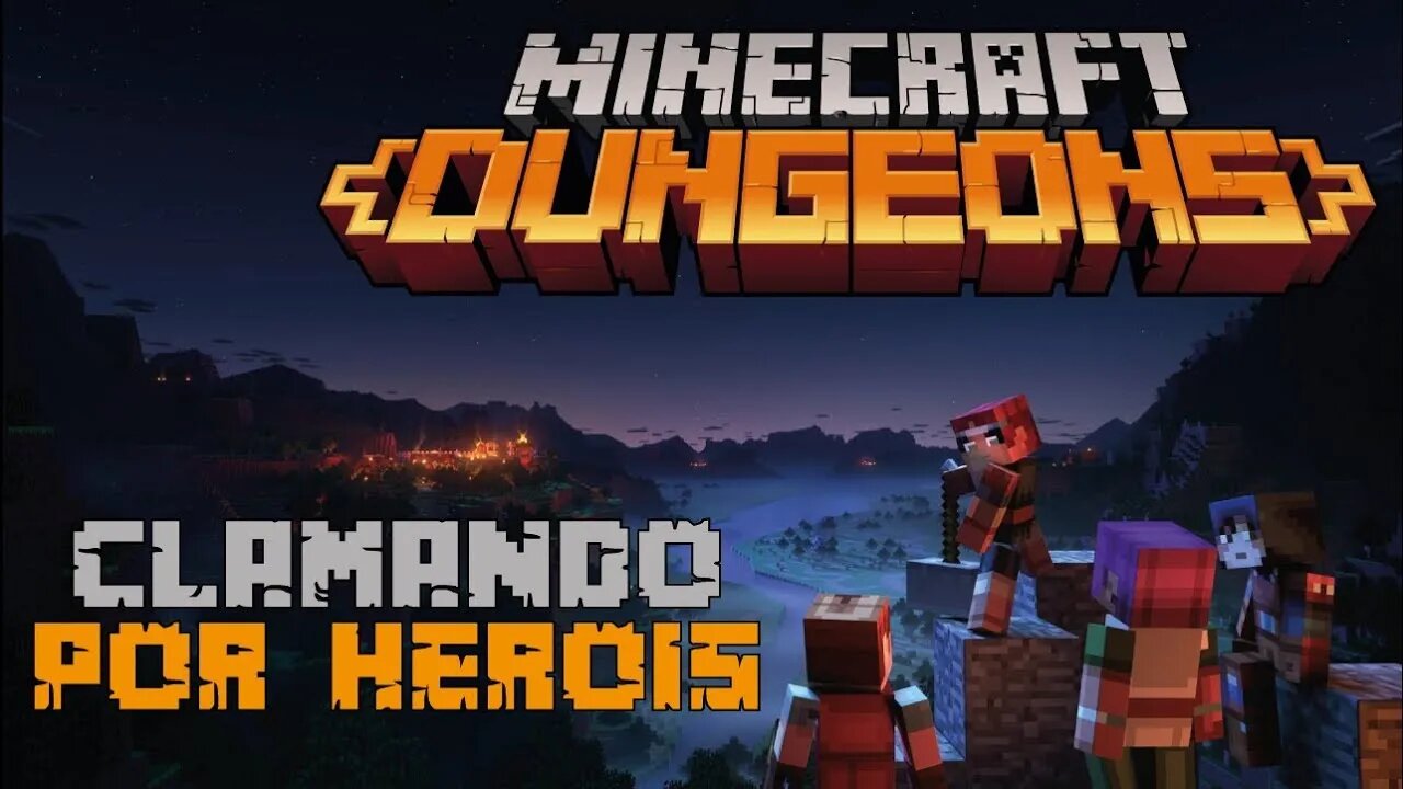 CLAMANDO POR HERÓIS - MINECRAFT DUNGEONS