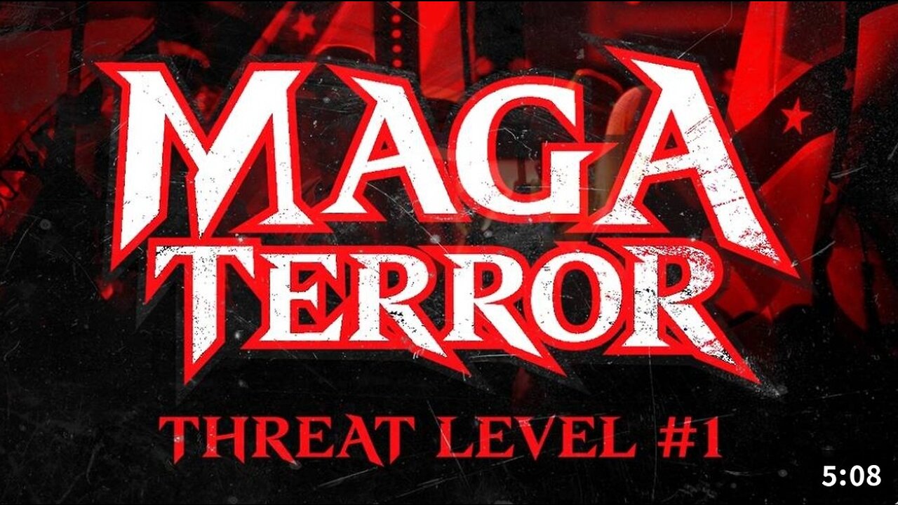 MAGA Terror! Threat Level #1