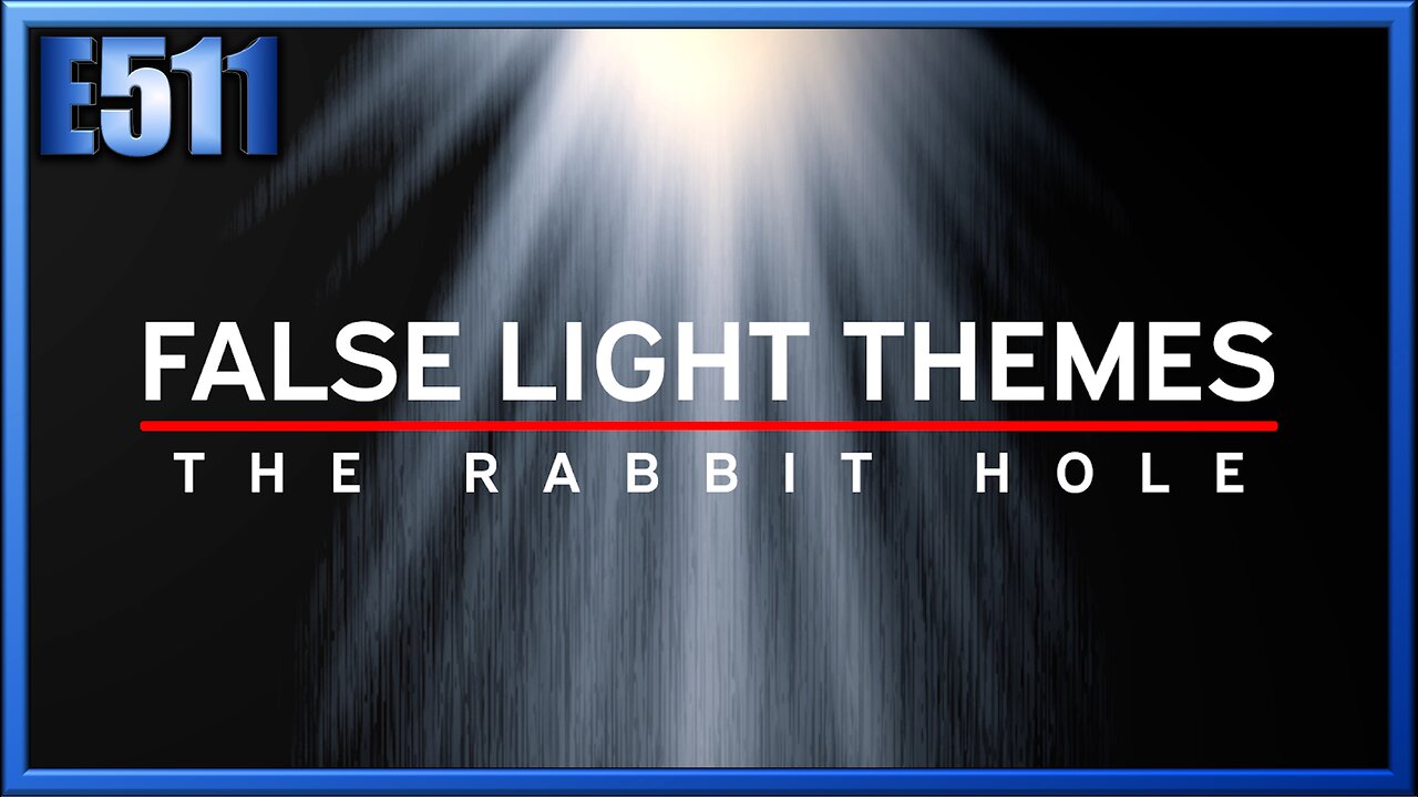 False Light Themes: The Rabbit Hole