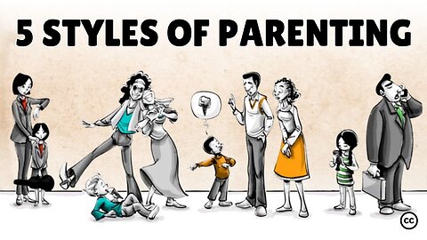 5 Parenting Styles and Their Effects on Life