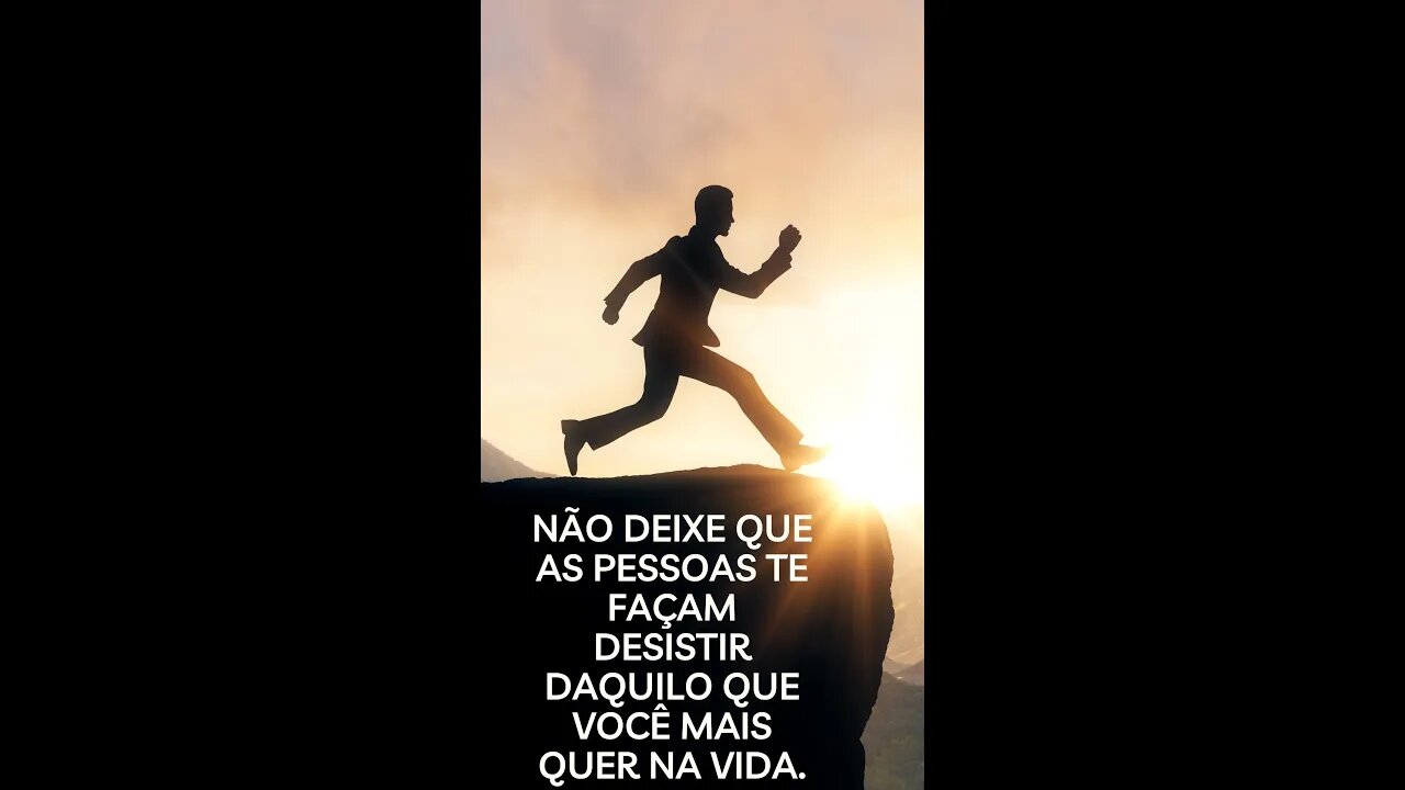 Não deixe que as pessoas te façam desistir daquilo que você mais quer na vida. #Shorts