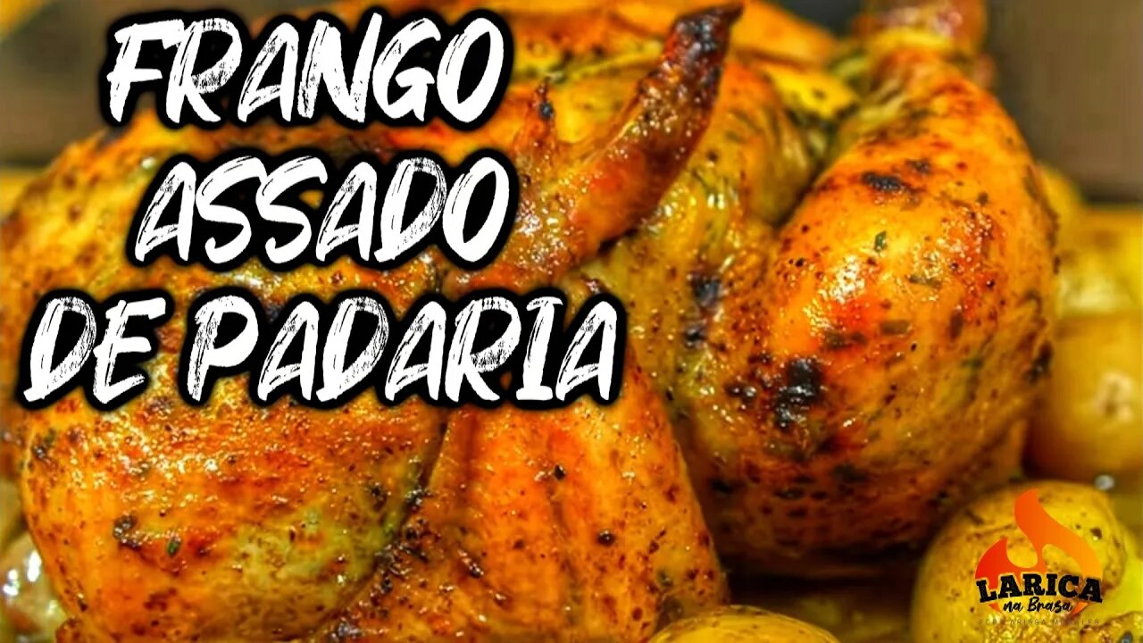 COMO FAZER FRANGO ASSADO DE PADARIA