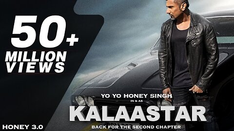 KALAASTAR - FULL SONG & VIDIO | HONEYSINGH 3.0 | YO YO HONEY SINGH AND SONAKSHI SINHA